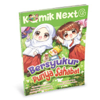 Image of Komik Next G : Bersyukur Punya Sahabat